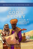 Telling God's Story, Year Four: The Story of God's People Continues: Instructor Text & Teaching Guide (Telling God's Story) (eBook, ePUB)