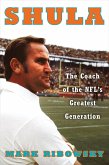 Shula: The Coach of the NFL's Greatest Generation (eBook, ePUB)