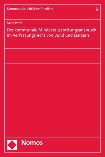 Der kommunale Mindestausstattungsanspruch im Verfassungsrecht von Bund und Ländern (eBook, PDF)