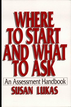 Where to Start and What to Ask: An Assessment Handbook (eBook, ePUB) - Lukas, Susan