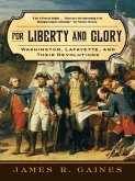 For Liberty and Glory (eBook, ePUB)