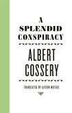A Splendid Conspiracy (eBook, ePUB)
