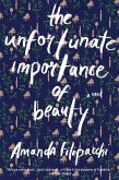 The Unfortunate Importance of Beauty: A Novel (eBook, ePUB)