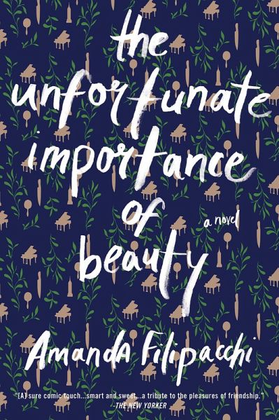 The Unfortunate Importance of Beauty (eBook, ePUB) The Unfortunate Importance of Beauty (eBook, ePUB)
