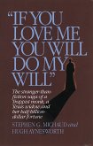 "If You Love Me, You Will Do My Will": The Stranger-Than-Fiction Saga of a Trappist Monk, a Texas Widow, and Her Half-Billion-Dollar Fortune (eBook, ePUB)