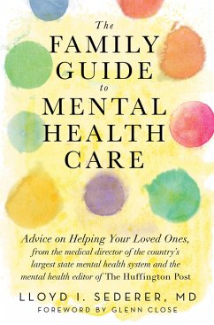 The Family Guide to Mental Health Care (eBook, ePUB) - Sederer, Lloyd I.