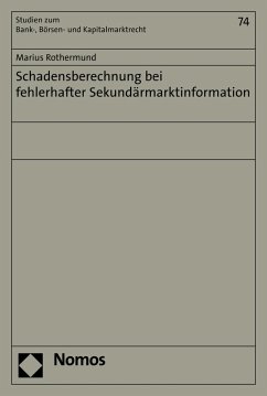 Schadensberechnung bei fehlerhafter Sekundärmarktinformation (eBook, PDF) - Rothermund, Marius