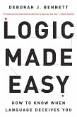 Logic Made Easy: How to Know When Language Deceives You (eBook, ePUB)