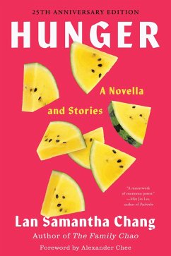 Hunger: A Novella and Stories (eBook, ePUB) - Chang, Lan Samantha
