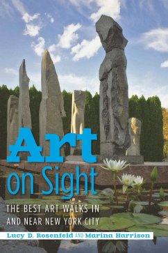 Art on Sight: The Best Art Walks In and Near New York City (eBook, ePUB) - Rosenfeld, Lucy D.; Harrison, Marina