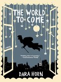 The World to Come: A Novel (eBook, ePUB)