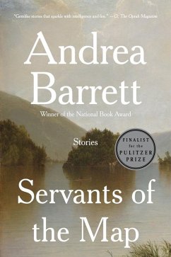 Servants of the Map: Stories (eBook, ePUB) - Barrett, Andrea