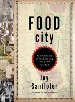 Cover Food City: Four Centuries of Food-Making in New York (eBook, ePUB)