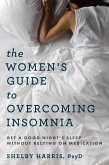The Women's Guide to Overcoming Insomnia (eBook, ePUB)