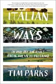 Italian Ways: On and Off the Rails from Milan to Palermo (eBook, ePUB)