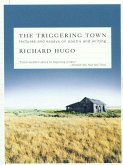 The Triggering Town: Lectures and Essays on Poetry and Writing (eBook, ePUB)