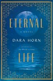 Eternal Life: A Novel (eBook, ePUB)