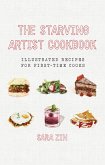 The Starving Artist Cookbook: Illustrated Recipes for First-Time Cooks (eBook, ePUB)