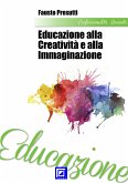Educazione alla Creatività e all'Immaginazione (fixed-layout eBook, ePUB)