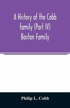 A history of the Cobb family (Part IV) Boston Family - L. Cobb, Philip