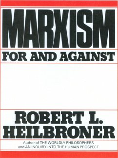 Marxism: For and Against (eBook, ePUB) - Heilbroner, Robert L.