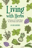 Living with Herbs: A Treasury of Useful Plants for the Home and Garden (Second Edition) (eBook, ePUB)