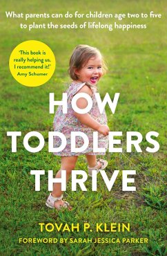How Toddlers Thrive (eBook, ePUB) - Klein, Tovah P.