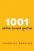 1001 Solution-Focused Questions: Handbook for Solution-Focused Interviewing (eBook, ePUB)