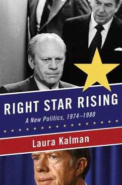 Cover Right Star Rising: A New Politics, 1974-1980 (eBook, ePUB)