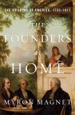 The Founders at Home: The Building of America, 1735-1817 (eBook, ePUB)