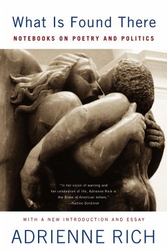 Cover What Is Found There: Notebooks on Poetry and Politics (Expanded Edition) (eBook, ePUB)