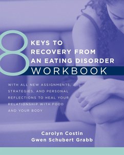 8 Keys to Recovery from an Eating Disorder WKBK (8 Keys to Mental Health) (eBook, ePUB) - Costin, Carolyn; Grabb, Gwen Schubert