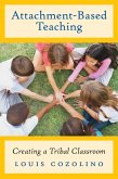 Attachment-Based Teaching: Creating a Tribal Classroom (The Norton Series on the Social Neuroscience of Education) (eBook, ePUB)