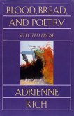 Blood, Bread, and Poetry: Selected Prose 1979-1985 (eBook, ePUB)