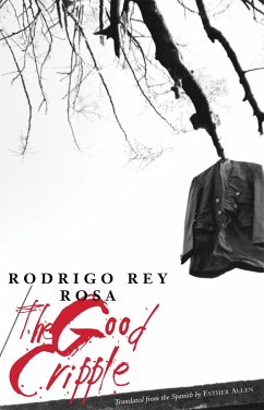 The Good Cripple (eBook, ePUB) - Rey Rosa, Rodrigo