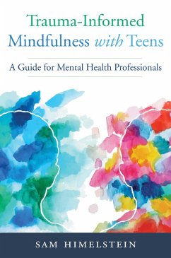 Cover Trauma-Informed Mindfulness With Teens (eBook, ePUB)