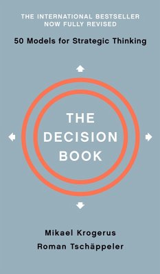 The Decision Book: Fifty Models for Strategic Thinking (Fully Revised Edition) (eBook, ePUB) - Krogerus, Mikael; Tschäppeler, Roman