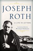 Joseph Roth: A Life in Letters (eBook, ePUB)