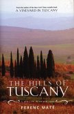 The Hills of Tuscany: A New Life in an Old Land (eBook, ePUB)