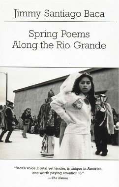 Spring Poems Along the Rio Grande (eBook, ePUB) - Baca, Jimmy Santiago