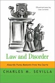 Law and Disorder: Absurdly Funny Moments from the Courts (eBook, ePUB)