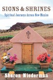 Signs & Shrines: Spiritual Journeys Across New Mexico (eBook, ePUB)