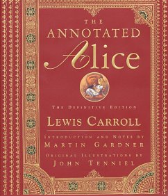 The Annotated Alice: The Definitive Edition (The Annotated Books) (eBook, ePUB) - Carroll, Lewis