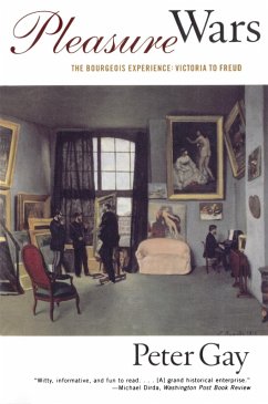Cover Pleasure Wars: The Bourgeois Experience Victoria to Freud (eBook, ePUB)