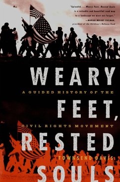 Cover Weary Feet, Rested Souls: A Guided History of the Civil Rights Movement (eBook, ePUB)