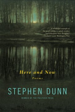 Here and Now: Poems (eBook, ePUB) - Dunn, Stephen