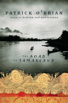 The Road to Samarcand: An Adventure (eBook, ePUB) - O'Brian, Patrick