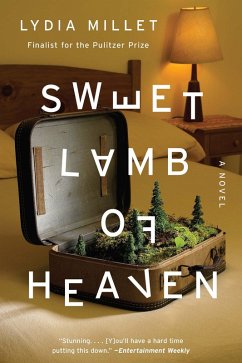 Sweet Lamb of Heaven: A Novel (eBook, ePUB) - Millet, Lydia