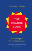 The Change Book: How Things Happen (eBook, ePUB)