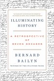 Illuminating History: A Retrospective of Seven Decades (eBook, ePUB)